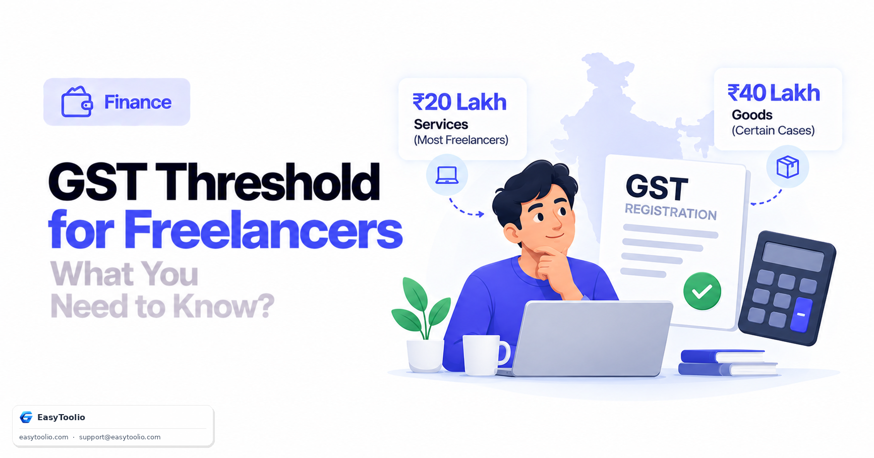 GST Registration Threshold Explained for Indian Freelancers (2026)