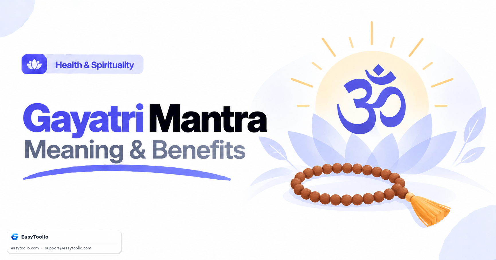 Gayatri Mantra: Meaning, Benefits, and How Many Times You Should Chant It